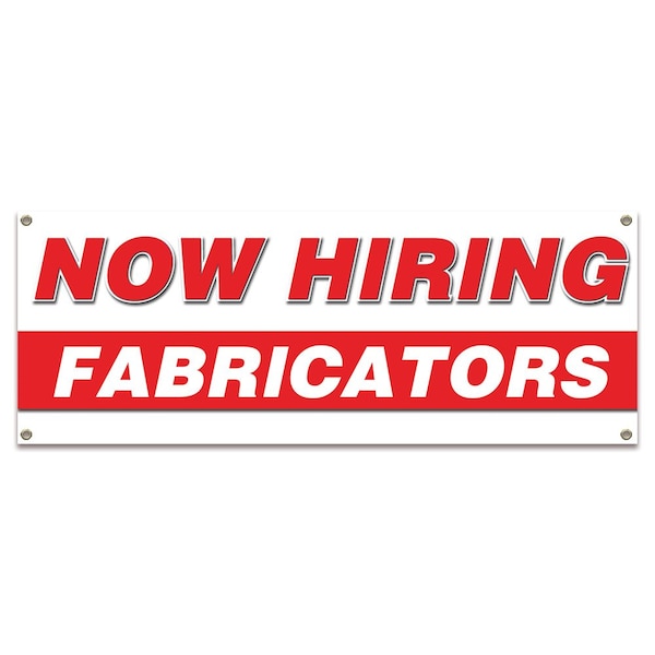 Now Hiring Fabricators Banner Apply Inside Accepting Application Single Sided